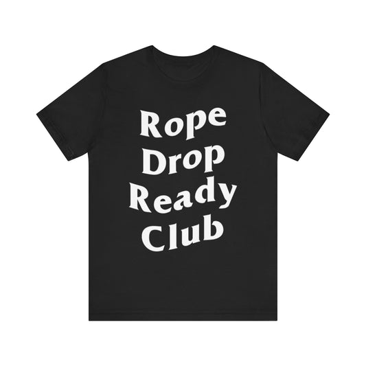 Rope Drop Ready Club Unisex Jersey Short Sleeve Tee